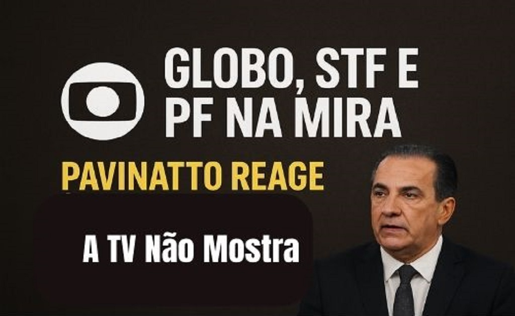 Pavinatto denuncia suposto conluio entre Globo, STF e PF de Moraes em revelação polêmica