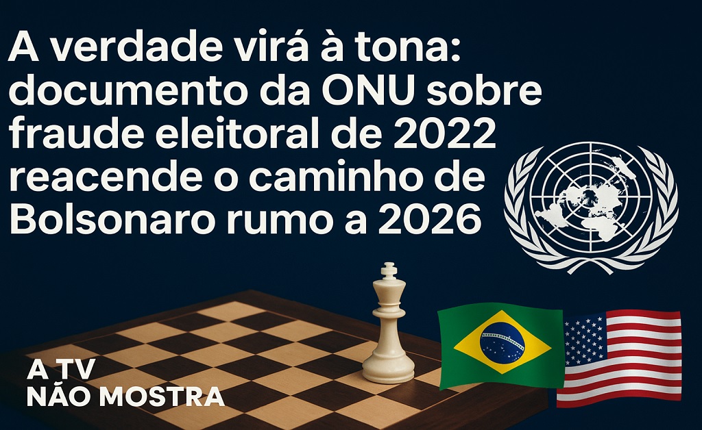 Imagem representando o jogo político internacional entre Brasil, ONU e Estados Unidos, com foco na volta de Bolsonaro em 2026.